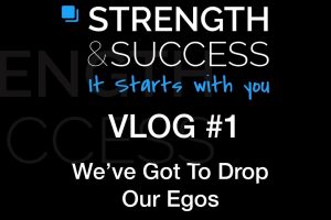 The Strength & Success VLOG #1