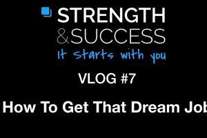 The Strength & Success VLOG #7