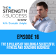 #021: The 6 pillars of building a successful fitness and coaching business . The Strength and Success Show Episode 16 #biztalk