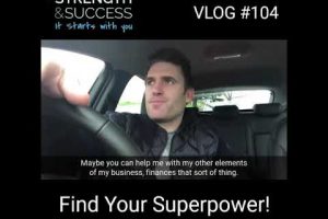 VLOG #104 – What is your superpower?