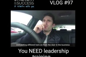 Vlog #97 – You Need Leadership Training