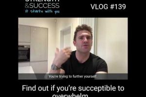 VLOG 139 – Are you susceptible to overwhelm?