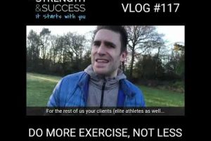 Do MORE exercises not less!