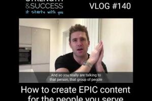 VLOG 140 – Epic content