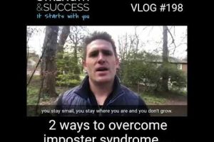 VLOG 198 – 2 Ways To Overcome Imposter Syndrome
