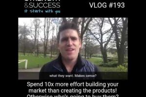 VLOG 193 – Have you asked your market what they want?