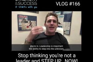 VLOG 166 – Stop thinking you’re not a leader and step up NOW!