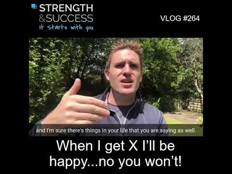 VLOG 264 | When I get X I’ll be happy…no you won’t !