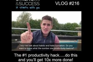 VLOG 216 | The #1 productivity hack…..do this and you’ll get 10x more done!