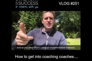 VLOG 251 | How to get into coaching coaches….