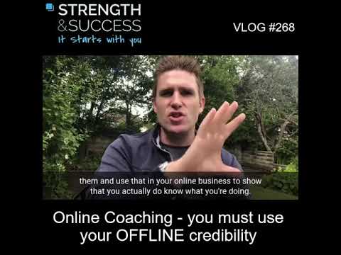 VLOG 268 | Online Coaching- you must use your OFFline credibility