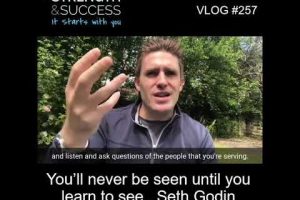 VLOG 257 | You’ll never be seen until you learn to see…Seth Godin