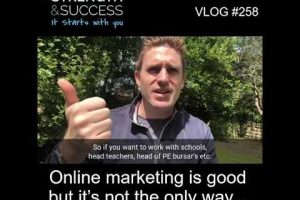 VLOG 258 | Online marketing is good but it’s not the only way….