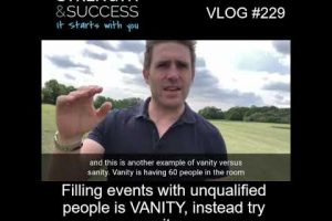 VLOG 229 | Filling events with unqualified people is VANITY, instead try sanity…